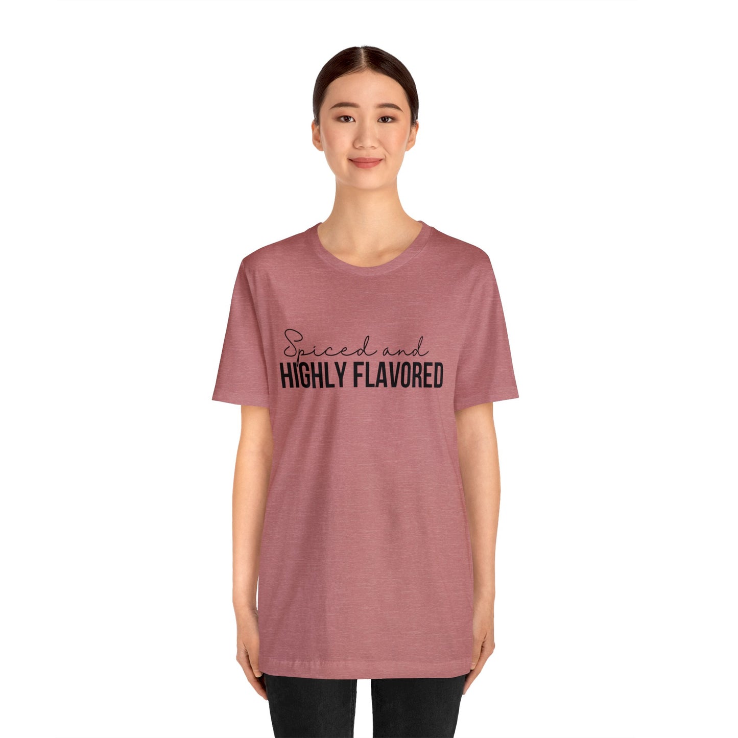 Spiced and Highly Flavored Soft Unisex Jersey Short Sleeve Tee