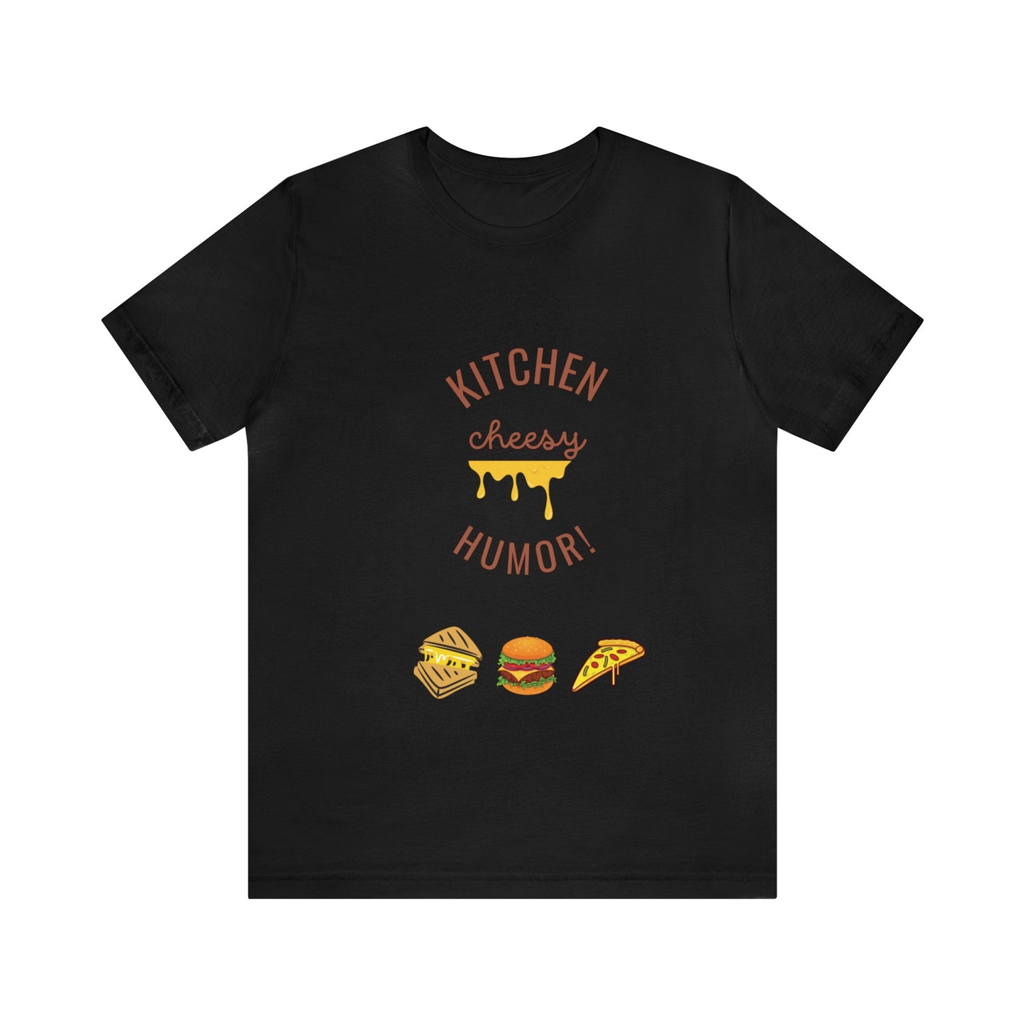 Unique Cheesy Kitchen Humor t-shirt perfect for gifts on all occasions or for yourself!