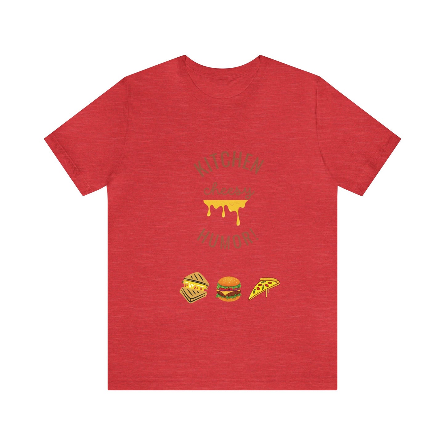 Unique Cheesy Kitchen Humor t-shirt perfect for gifts on all occasions or for yourself!