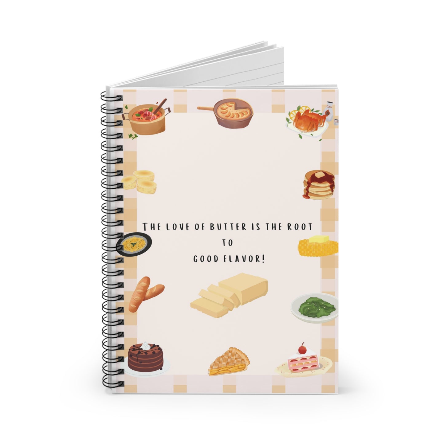 The love of butter is the root to good flavor journal!