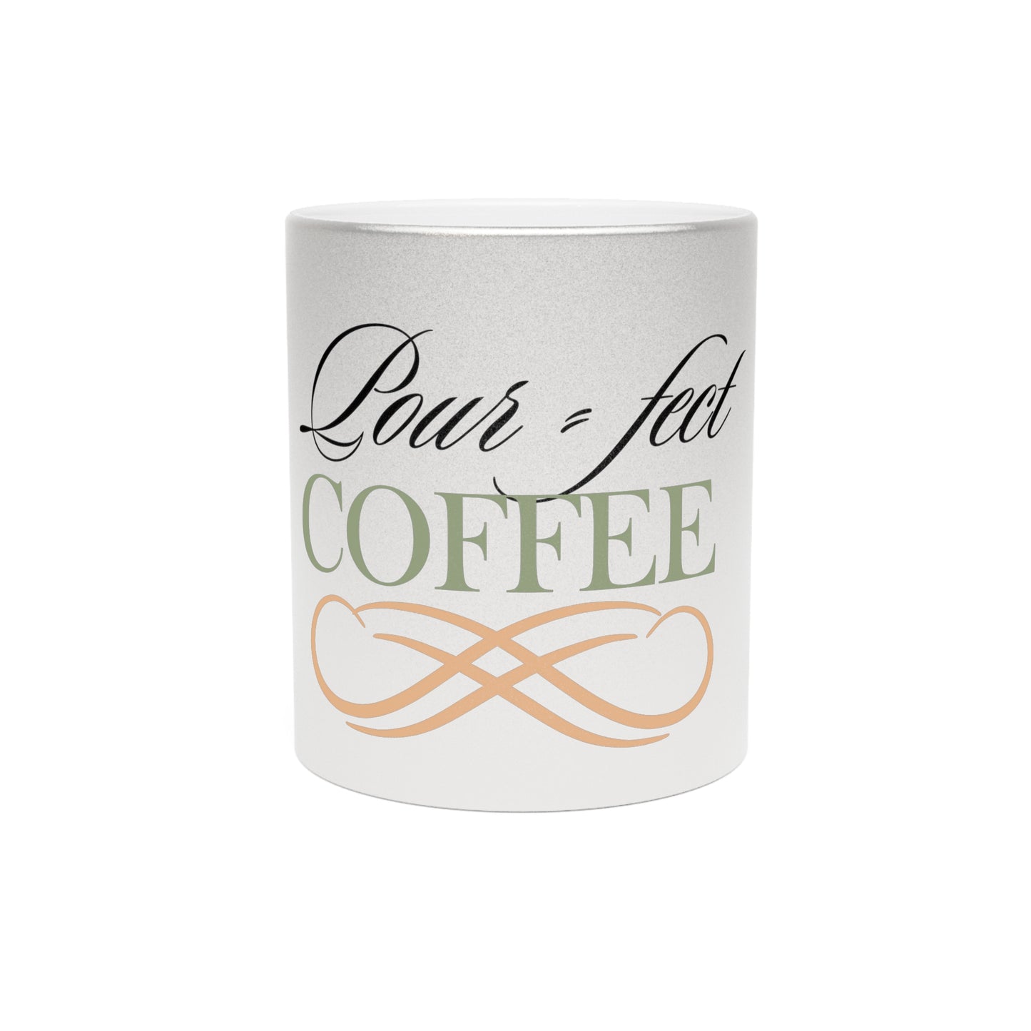 Pour-fect Metallic Mug (Silver\Gold)